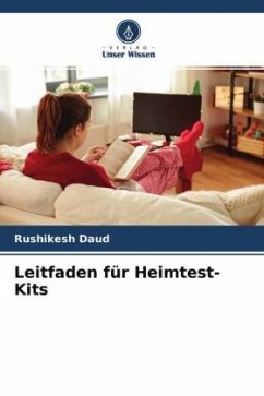 Leitfaden für Heimtest-Kits - Daud, Rushikesh