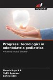 Progressi tecnologici in odontoiatria pediatrica