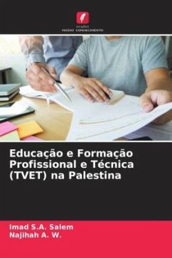 Educação e Formação Profissional e Técnica (TVET) na Palestina - Salem, Imad S.A.;A. W., Najihah