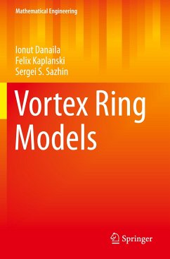 Vortex Ring Models - Danaila, Ionut;Kaplanski, Felix;Sazhin, Sergei S.