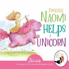 Princess Naomi Helps a Unicorn - A Dance, Once Upon