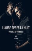 L'aube après la nuit