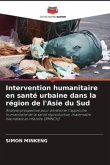 Intervention humanitaire en santé urbaine dans la région de l'Asie du Sud