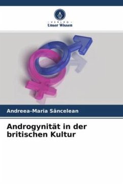 Androgynität in der britischen Kultur - Sancelean, Andreea-Maria