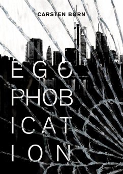 Cover Egophobication: Die Fremdkörper Trilogie - Band 3