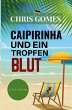 Caipirinha und ein Tropfen Blut - Bild 1