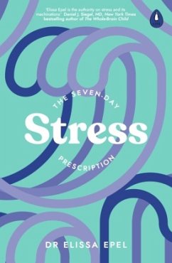 The Seven-Day Stress Prescription - Epel, Elissa