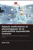 Aspects moléculaires et physiologiques de la contractilité myométriale humaine