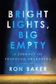 Bright Lights, Big Empty (eBook, ePUB)