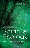 Introduction to Spiritual Ecology (eBook, ePUB)