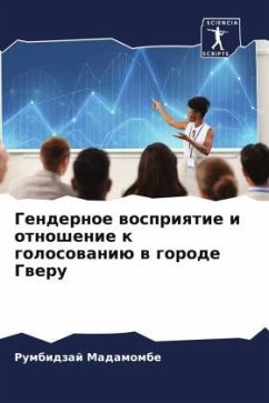 Cover Gendernoe wospriqtie i otnoshenie k golosowaniü w gorode Gweru