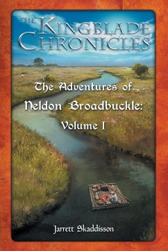 The Adventures of Neldon Broadbuckle - Skaddisson, Jarrett