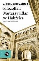 Filozoflar Mutasavviflar Halifeler - Humayun Akhtar, Ali