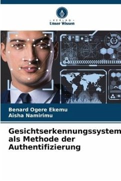 Gesichtserkennungssystem als Methode der Authentifizierung - Ogere ekemu, Benard;Namirimu, Aisha