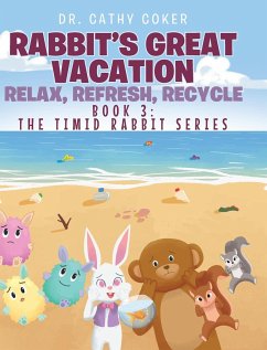 Rabbit's Great Vacation: Relax, Refresh, Recycle