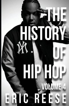 The History of Hip Hop - Reese, Eric