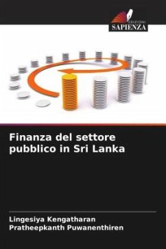 Finanza del settore pubblico in Sri Lanka - Kengatharan, Lingesiya;Puwanenthiren, Pratheepkanth