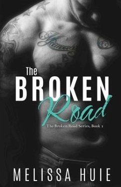 The Broken Road - Huie, Melissa
