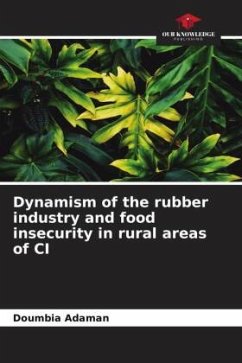 Dynamism of the rubber industry and food insecurity in rural areas of CI - Adaman, Doumbia