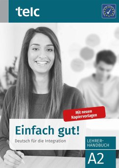Einfach gut! Deutsch für die Integration A2 Lehrerhandbuch - Hoff-Nabhani, Gabriele;Hälbig, Ines;Kuhnecke, Anke