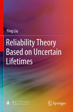 Reliability Theory Based on Uncertain Lifetimes - Liu, Ying