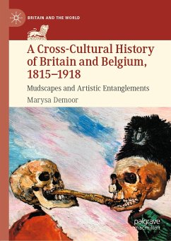 A Cross-Cultural History of Britain and Belgium, 1815–1918 (eBook, PDF) - Demoor, Marysa