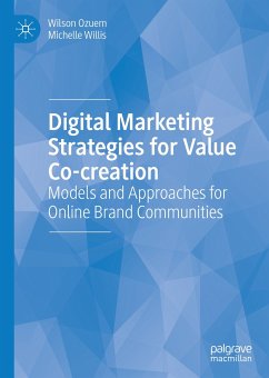 Digital Marketing Strategies for Value Co-creation (eBook, PDF) - Ozuem, Wilson; Willis, Michelle