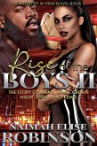Rise of the Boys II : The Story of Amari, Amir, Jeremy, Nasir, Khary, and Kemo A Caught Up in Them Novel Book 4 (eBook, ePUB) Rise of the Boys II : The Story of Amari, Amir, Jeremy, Nasir, Khary, and Kemo A Caught Up in Them Novel Book 4 (eBook, ePUB)