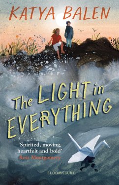 The Light in Everything (eBook, ePUB) - Balen, Katya