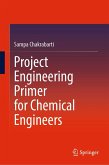 Project Engineering Primer for Chemical Engineers (eBook, PDF)