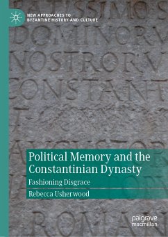 Political Memory and the Constantinian Dynasty (eBook, PDF) - Usherwood, Rebecca