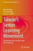 Taiwan's Senior Learning Movement (eBook, PDF) Taiwan's Senior Learning Movement (eBook, PDF)