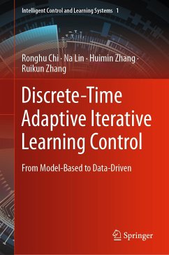 Discrete-Time Adaptive Iterative Learning Control (eBook, PDF) - Chi, Ronghu; Lin, Na; Zhang, Huimin; Zhang, Ruikun