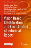 Vision Based Identification and Force Control of Industrial Robots (eBook, PDF)