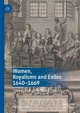 Women, Royalisms and Exiles 1640–1669 (eBook, PDF)