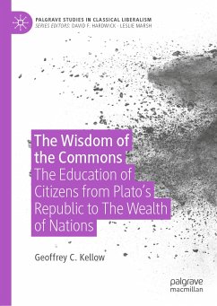 The Wisdom of the Commons (eBook, PDF) - Kellow, Geoffrey C.
