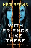 With Friends Like These (eBook, ePUB)