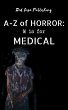 M is for Medical (A-Z of Horror, #13)... - Bild 1