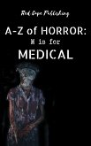 M is for Medical (A-Z of Horror, #13) (eBook, ePUB)
