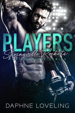 Players: The Complete Series (Springville Rockets Sports Romance Books 1-3) (eBook, ePUB) - Loveling, Daphne Players: The Complete Series (Springville Rockets Sports Romance Books 1-3) (eBook, ePUB) - Loveling, Daphne