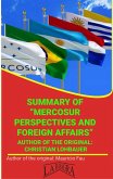 Summary Of &quote;Mercosur Perspective And Foreign Affairs&quote; By Christian Lohbauer (UNIVERSITY SUMMARIES) (eBook, ePUB)