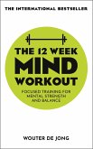 The 12 Week Mind Workout (eBook, ePUB)