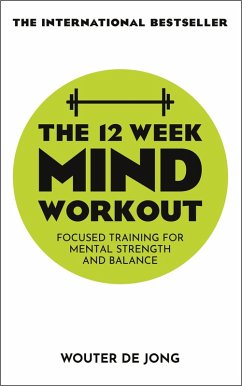 The 12 Week Mind Workout (eBook, ePUB) - Jong, Wouter de