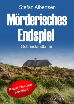 Mörderisches Endspiel. Ostfrieslandkrimi (eBook, ePUB) - Albertsen, Stefan