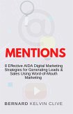 Mentions: 8 Effective AIDA Digital Marketing Strategies for Generating Leads & Sales Using Word-of-Mouth Marketing (eBook, ePUB)