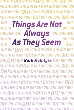 Things Are Not Always As They Seem (eBook, ePUB) - Mcintyre, Barb