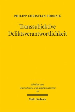Transsubjektive Deliktsverantwortlichkeit (eBook, PDF) - Pordzik, Philipp Christian