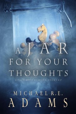 Cover A Jar for Your Thoughts (A Pact with Demons, Story #17) (eBook, ePUB)