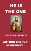 He is the One: A Book for End Times (eBook, ePUB)