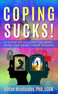 Coping Sucks! (eBook, ePUB) - Lcsw, Aaron Nicolaides